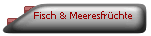 Fisch & Meeresfr�chte