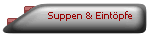 Suppen & Eint�pfe